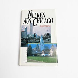 Nelken Aus Chicago by Ingrid Olson Autobiographical Book in the German Language